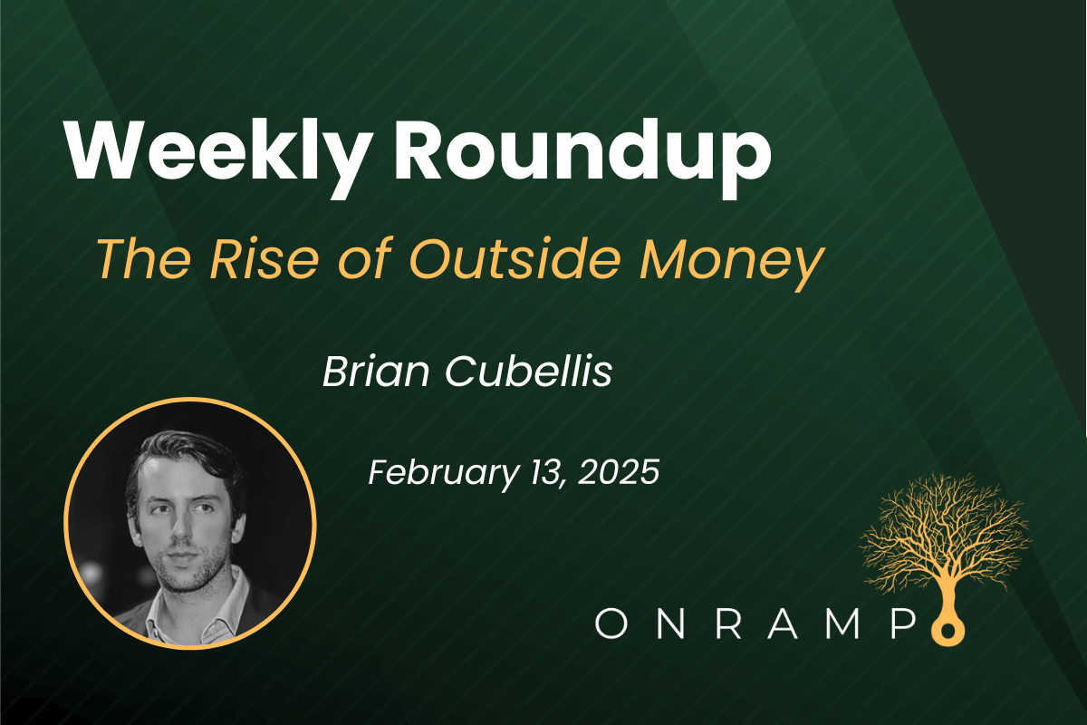 2/13/25 Roundup: The Rise of Outside Money